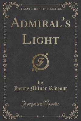 Admiral's Light (Classic Reprint)