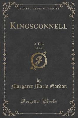 Kingsconnell, Vol. 1 of 3