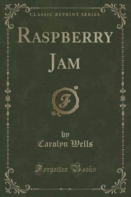 Raspberry Jam (Classic Reprint)