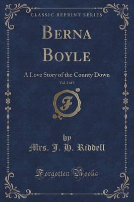 Berna Boyle, Vol. 3 of 3