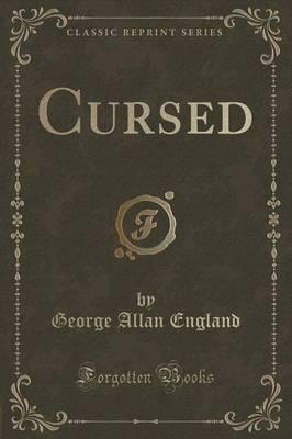 Cursed (Classic Reprint)