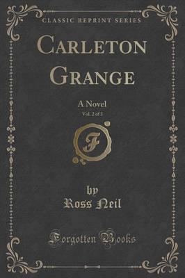 Carleton Grange, Vol. 2 of 3