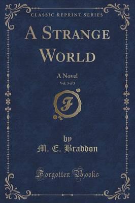 A Strange World, Vol. 3 of 3