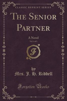 The Senior Partner, Vol. 1 of 3