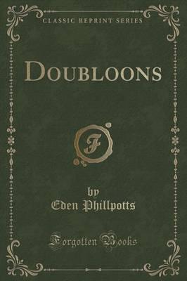 Doubloons (Classic Reprint)