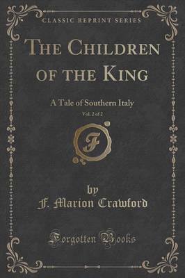 The Children of the King, Vol. 2 of 2