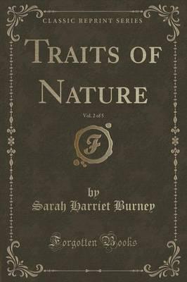 Traits of Nature, Vol. 2 of 5 (Classic Reprint)
