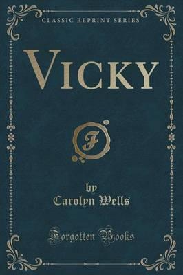 Vicky (Classic Reprint)