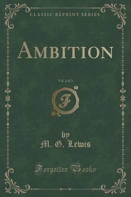 Ambition, Vol. 2 of 3 (Classic Reprint)