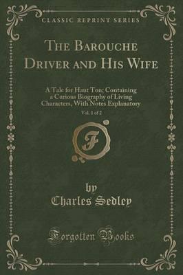 The Barouche Driver and His Wife, Vol. 1 of 2