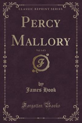 Percy Mallory, Vol. 1 of 3 (Classic Reprint)