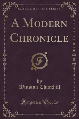 A Modern Chronicle (Classic Reprint)