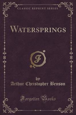 Watersprings (Classic Reprint)