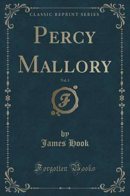 Percy Mallory, Vol. 3 (Classic Reprint)
