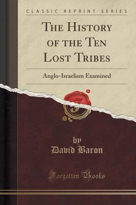 The History of the Ten "Lost" Tribes