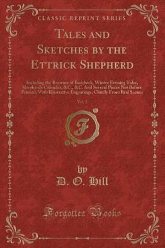 Tales and Sketches by the Ettrick Shepherd, Vol. 5