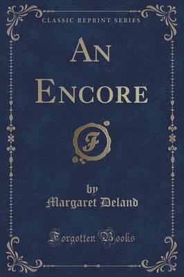 An Encore (Classic Reprint)