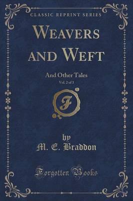 Weavers and Weft, Vol. 2 of 3