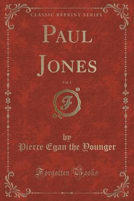Paul Jones, Vol. 1 (Classic Reprint)