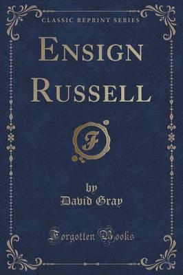 Ensign Russell (Classic Reprint)