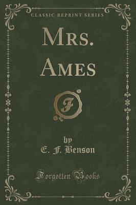 Mrs. Ames (Classic Reprint)