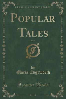 Popular Tales, Vol. 2 (Classic Reprint)