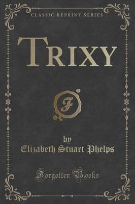 Trixy (Classic Reprint)