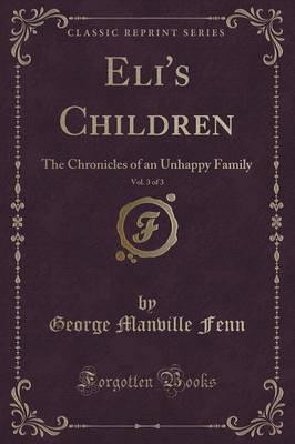 Eli's Children, Vol. 3 of 3