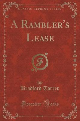 A Rambler's Lease (Classic Reprint)