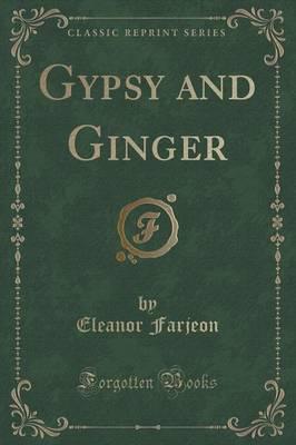 Gypsy and Ginger (Classic Reprint)