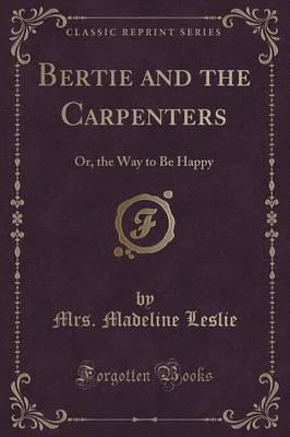 Bertie and the Carpenters
