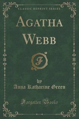 Agatha Webb (Classic Reprint)