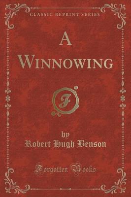 A Winnowing (Classic Reprint)