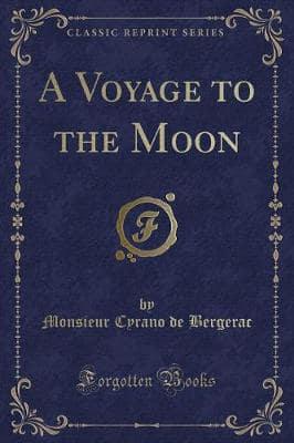 A Voyage to the Moon (Classic Reprint)