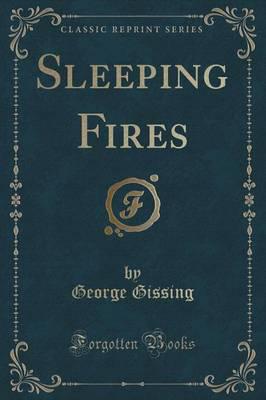 Sleeping Fires (Classic Reprint)