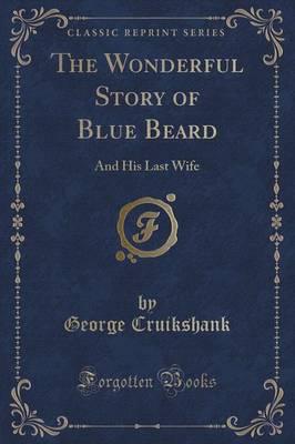 The Wonderful Story of Blue Beard