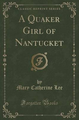 A Quaker Girl of Nantucket