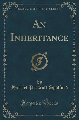 An Inheritance (Classic Reprint)