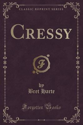 Cressy (Classic Reprint)
