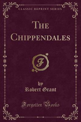 The Chippendales (Classic Reprint)