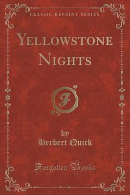 Yellowstone Nights (Classic Reprint)