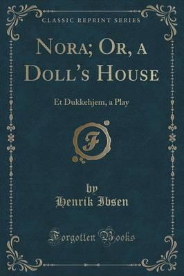 Nora; Or, a Doll's House