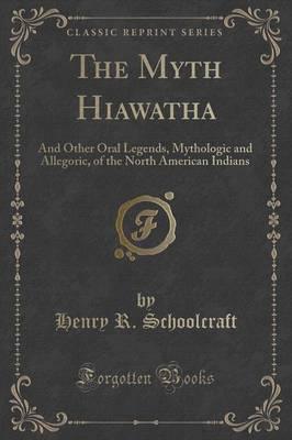 The Myth Hiawatha