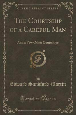 The Courtship of a Careful Man
