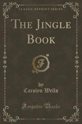 The Jingle Book (Classic Reprint)
