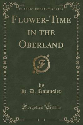 Flower-Time in the Oberland (Classic Reprint)