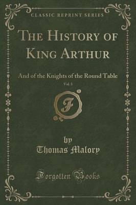 The History of King Arthur, Vol. 3