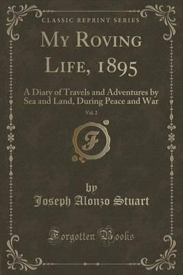 My Roving Life, 1895, Vol. 2