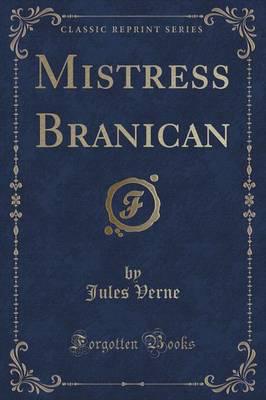 Mistress Branican (Classic Reprint)