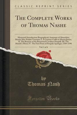 The Complete Works of Thomas Nashe, Vol. 1 of 4